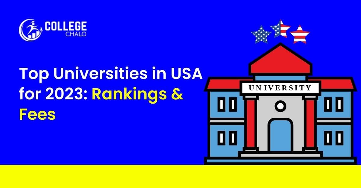 Top Universities in the USA for 2023: Rankings and Fees
