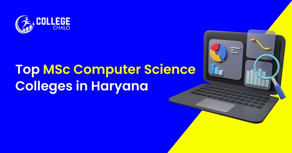 Top MSc Computer Science Colleges in Haryana