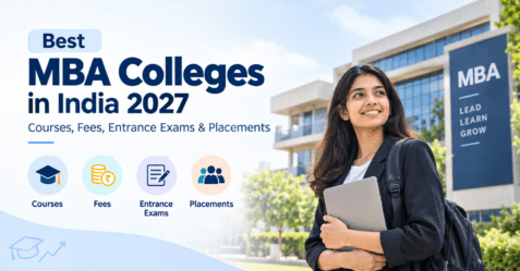 Best MBA Colleges in India 2027: Courses, Fees, Entrance Exams & Placements