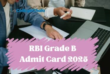 RBI Grade B Admit Card 2025: Release Date, Download Link, Exam Schedule & Key Details