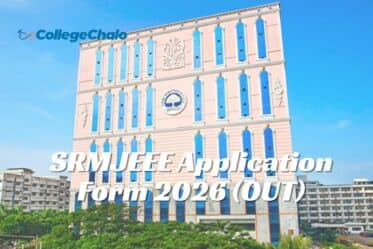 SRMJEEE Application Form 2026 (OUT) LIVE Updates: Registration Link, Eligibility Criteria Details Here