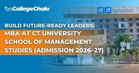 Build Future-Ready Leaders: MBA at CT University School of Management Studies (Admission 2026–27)