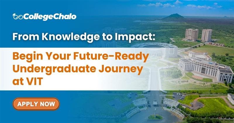 From Knowledge to Impact: Begin Your Future-Ready Undergraduate Journey at VIT 2026