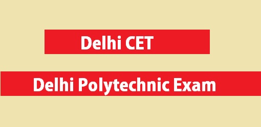 Delhi CET 2022 Application: Full Details