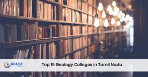 Top 15 Geology Colleges in Tamil Nadu