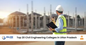 Top 20 Civil Engineering Colleges in Uttar Pradesh