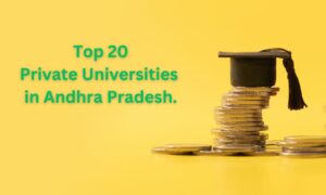 Top 20 Private Universities in Andhra Pradesh