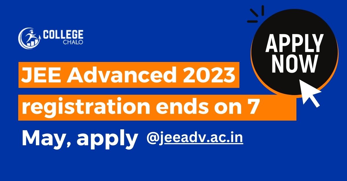 JEE Advanced 2023 registration ends on 7 May, apply @jeeadv.ac.in