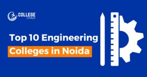 Top 10 Engineering Colleges in Noida