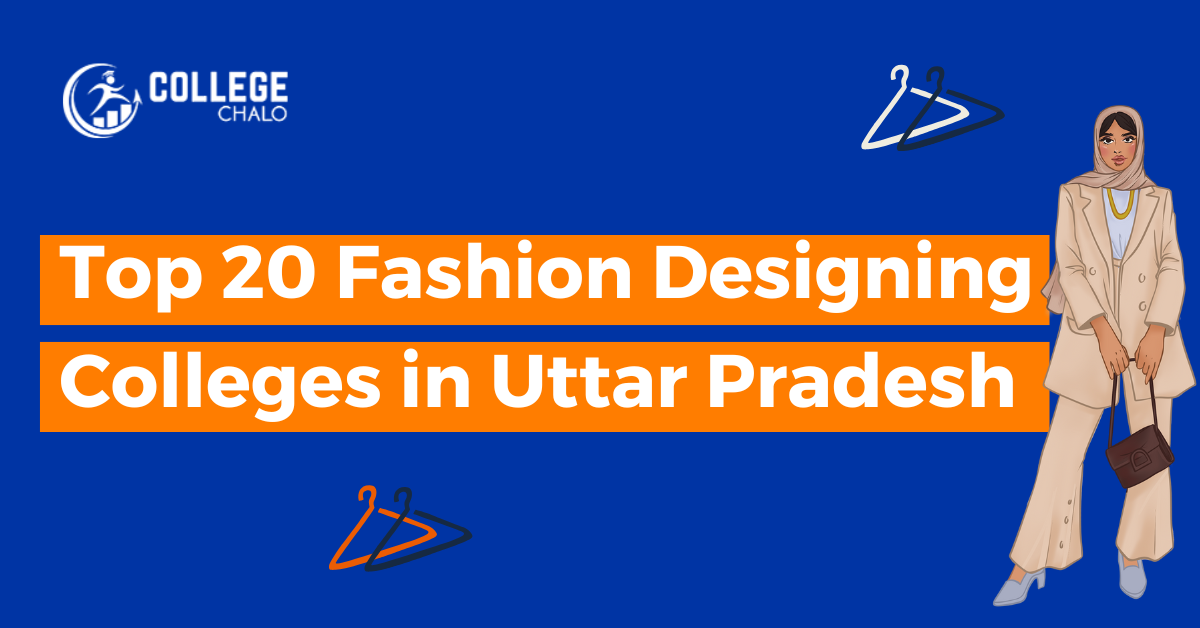 Top 20 Fashion Designing Colleges in Uttar Pradesh latest list 2023