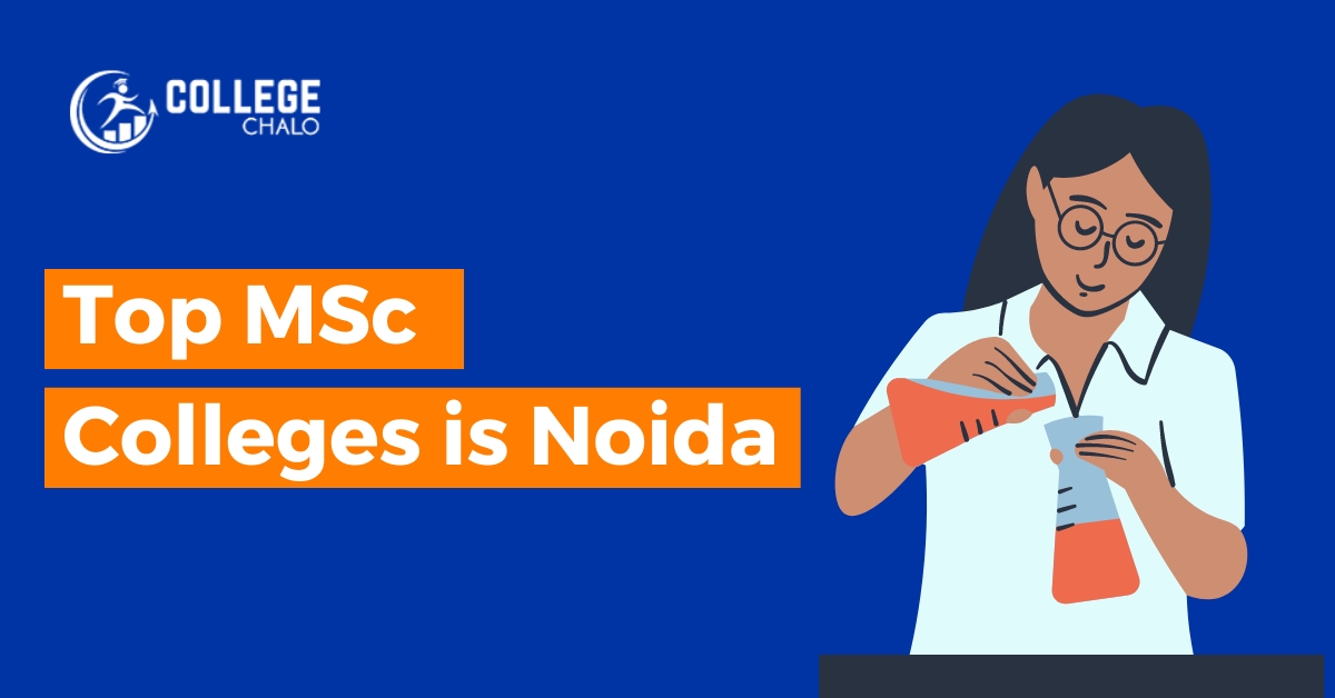 Top MSc Colleges in Noida latest list 2023