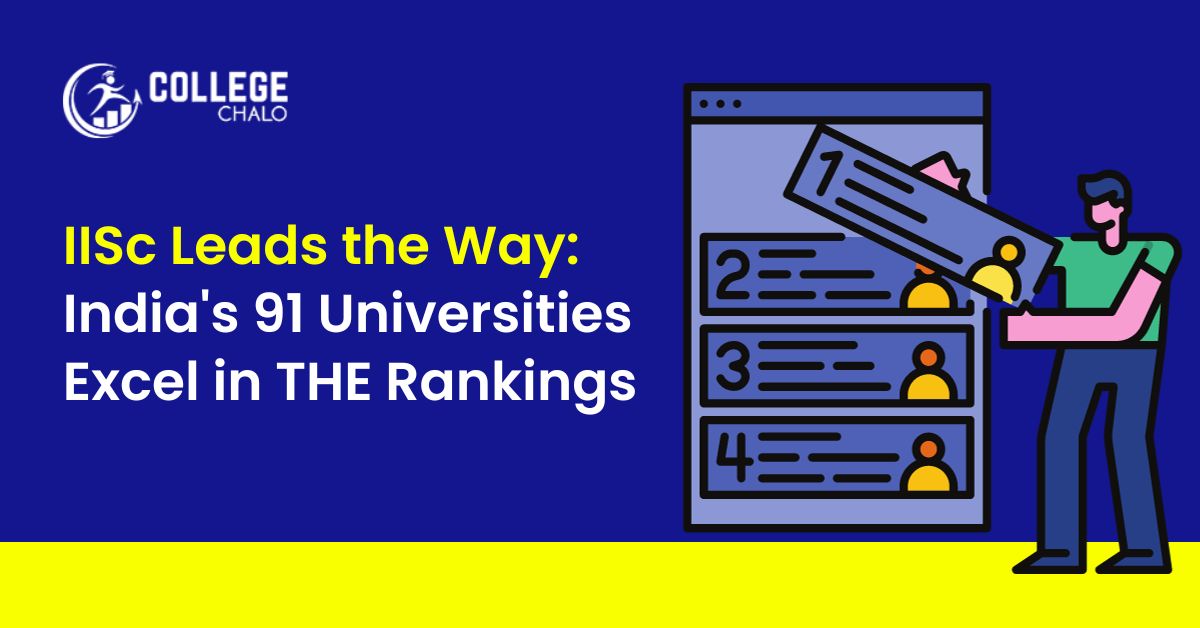 IISc Leads the Way: India's 91 Universities Excel in THE Rankings