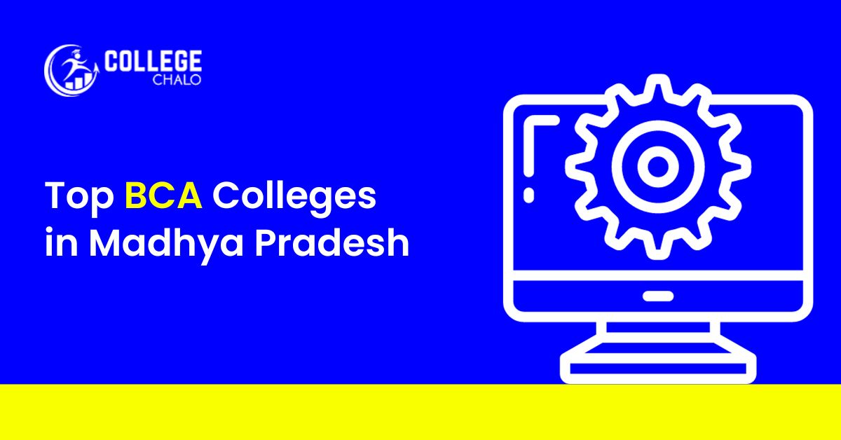 Top BCA Colleges in Madhya Pradesh