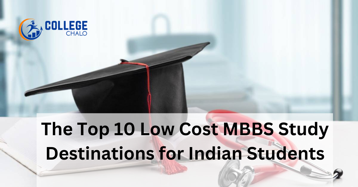 The Top 10 Low Cost MBBS Study Destinations for Indian Students