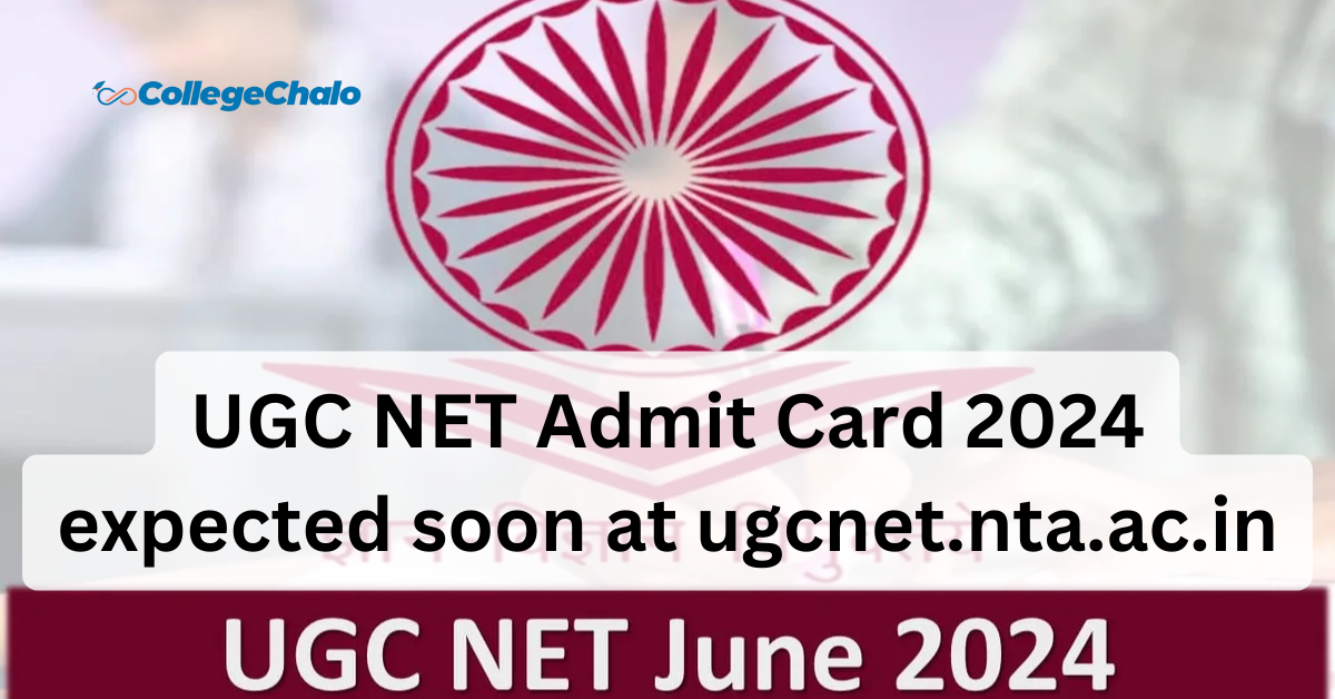 UGC NET Admit Card 2024 expected soon at ugcnet.nta.ac.in