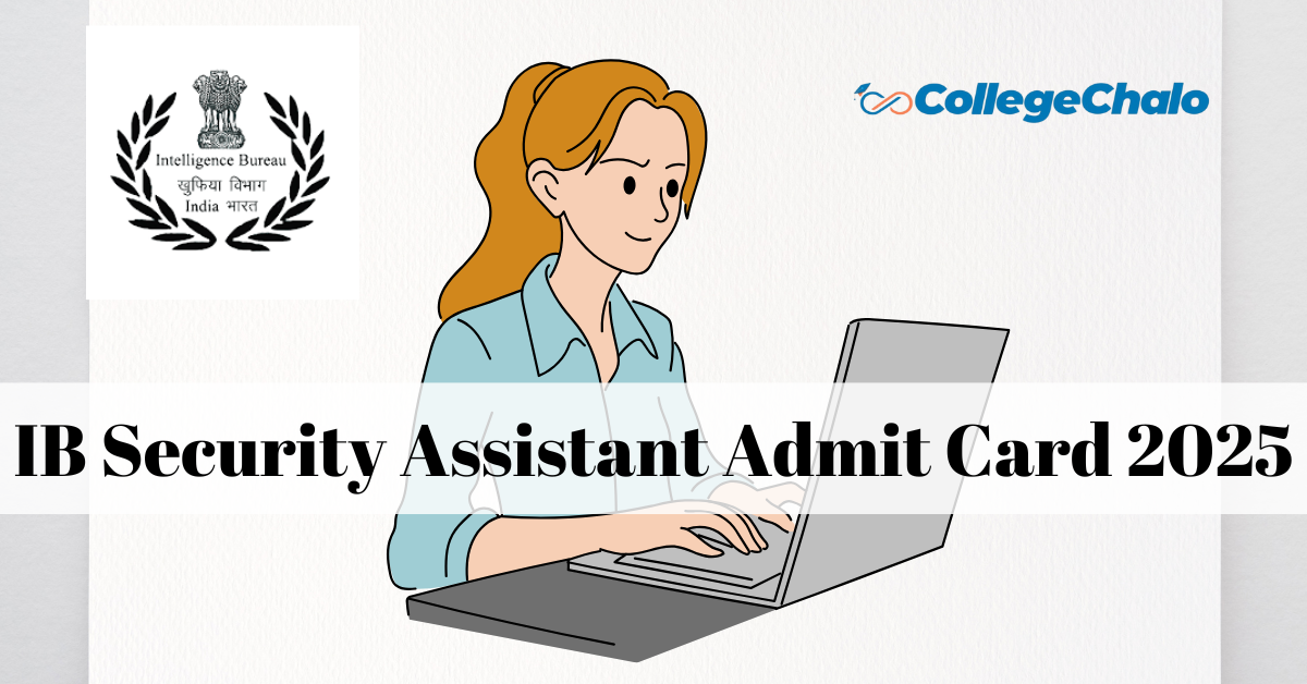 IB Security Assistant Admit Card 2025 Released At mha.gov.in – Direct Link to Download