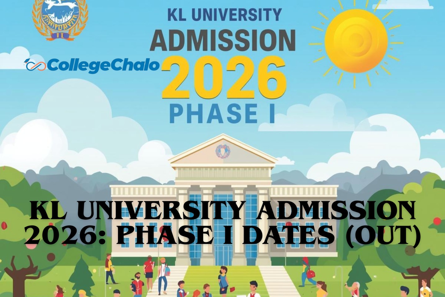 KL University Admission 2026: Phase I Dates (Out), Check Eligibility, Syllabus and Exam Pattern