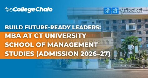 Build Future-Ready Leaders: MBA at CT University School of Management Studies (Admission 2026–27)