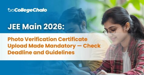 JEE Main 2026: Photo Verification Certificate Upload Made Mandatory — Check Deadline and Guidelines