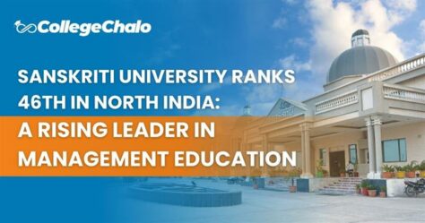 Sanskriti University Ranks 46th in North India: A Rising Leader in Management Education