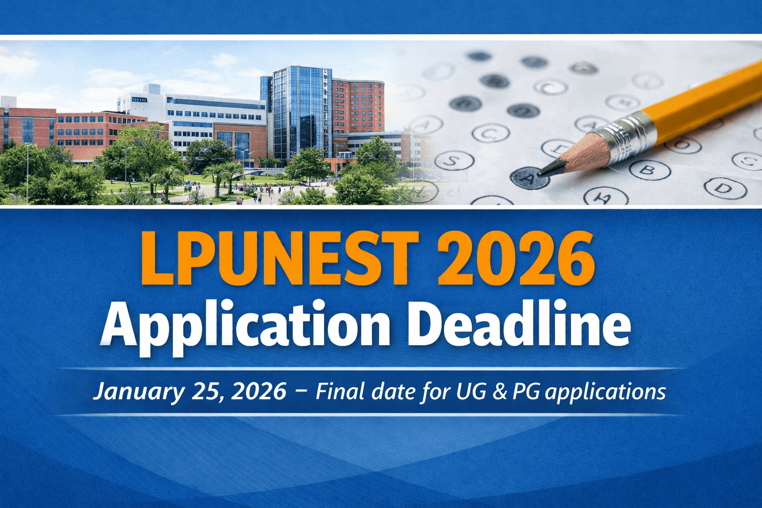 Important Update: LPUNEST 2026 Application Deadline Extended Till 25th January 2026
