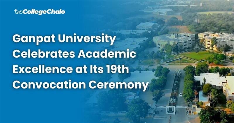 Ganpat University Celebrates Academic Excellence at Its 19th Convocation Ceremony