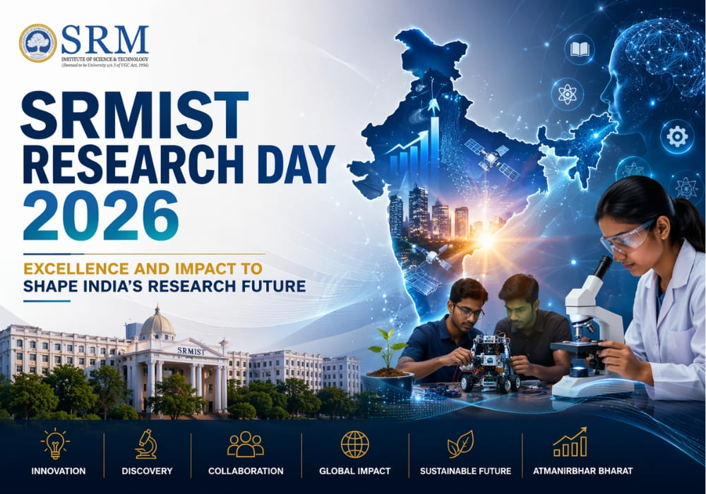 SRMIST Research Day 2026: Excellence and Impact to Shape India’s Research Future