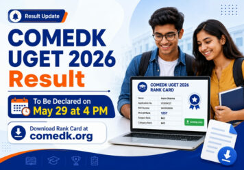 COMEDK UGET 2026 Result to Be Declared on May 29 at 4 PM; Download Rank Card at comedk.org