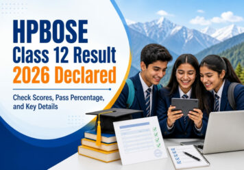 HPBOSE Class 12 Result 2026 Declared: Check Scores, Pass Percentage, and Key Details