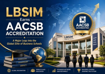 LBSIM Earns AACSB Accreditation: A Major Leap into the Global Elite of Business Schools