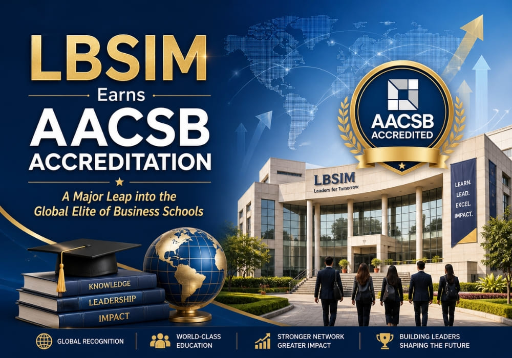 LBSIM Earns AACSB Accreditation: A Major Leap into the Global Elite of Business Schools