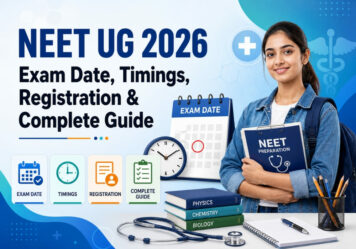 NEET UG 2026 Exam Date, Timings, Registration & Complete Guide