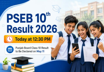 PSEB 10th Result 2026 Today at 12:30 PM: Punjab Board Class 10 Result to Be Declared on May 11