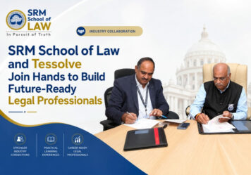 SRM School of Law and Tessolve Join Hands to Build Future-Ready Legal Professionals