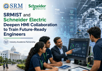 SRMIST and Schneider Electric Deepen HMI Collaboration to Train Future-Ready Engineers