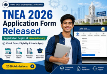 TNEA 2026 Application Form Released: Registration Begins at tneaonline.org, Check Dates, Eligibility & How to Apply