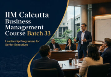 IIM Calcutta Business Management Course Batch 33: A Leadership Programme for Senior Executives