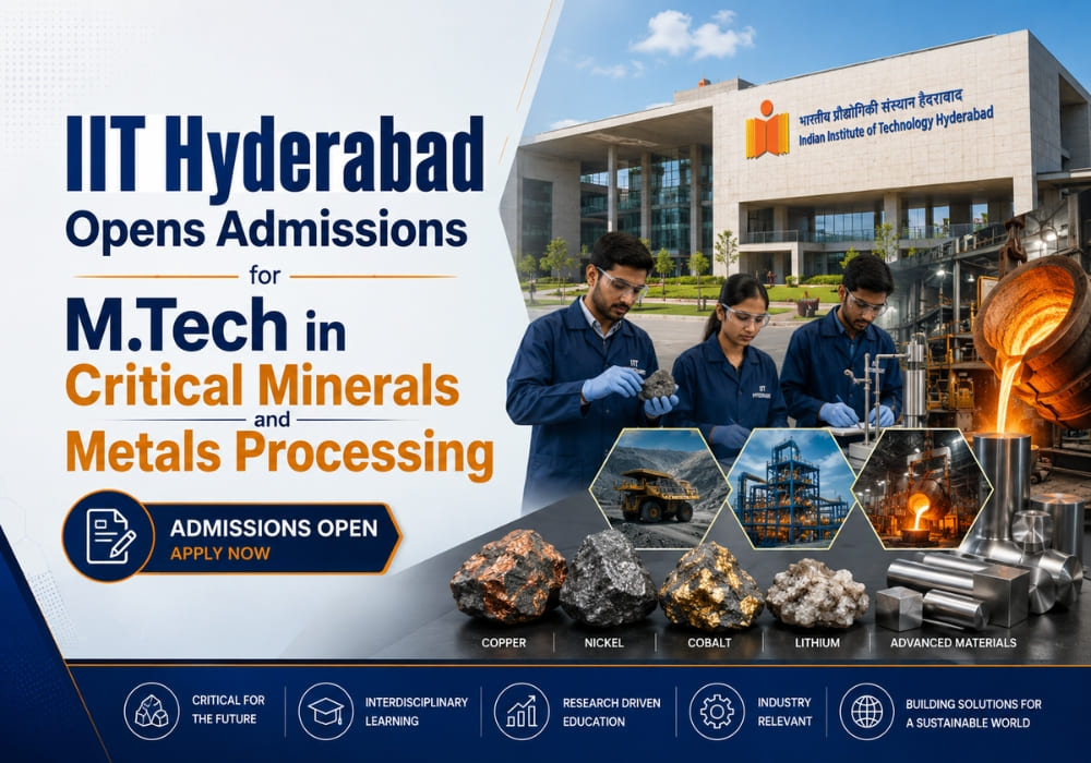 IIT Hyderabad Opens Admissions for M.Tech in Critical Minerals and Metals Processing