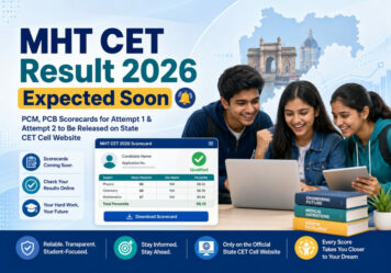 MHT CET Result 2026 Expected Soon: PCM, PCB Scorecards for Attempt 1 & Attempt 2 to Be Released on State CET Cell Website