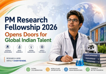 PM Research Fellowship 2026 Opens Doors for Global Indian Talent