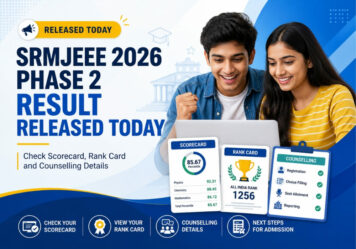 SRMJEEE 2026 Phase 2 Result Released Today: Check Scorecard, Rank Card and Counselling Details