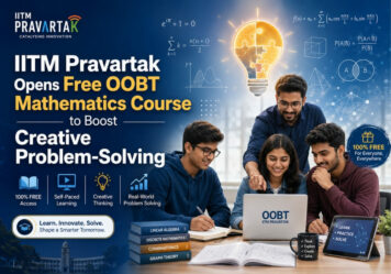IITM Pravartak Opens Free OOBT Mathematics Course to Boost Creative Problem-Solving