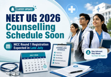 NEET UG 2026 Counselling Schedule Soon: MCC Round 1 Registration Expected in Late July