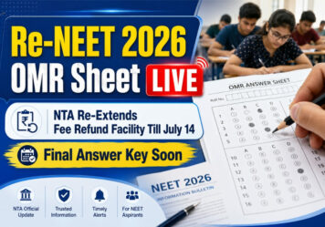 Re-NEET 2026 OMR Sheet LIVE: NTA Re-Extends Fee Refund Facility Till July 14; Final Answer Key Soon