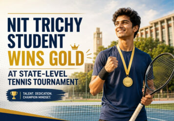 NIT Trichy Student Wins Gold at State-Level Tennis Tournament
