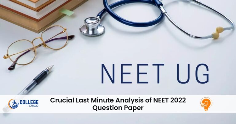 Crucial Last Minute Analysis of NEET 2022 Question Paper