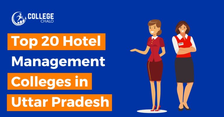 Top 20 Hotel Management Colleges in Uttar Pradesh latest list 2023