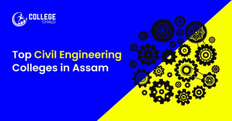 Top Civil Engineering Colleges in Assam