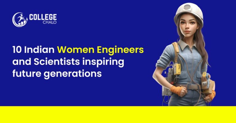 10 Indian Women Engineers and Scientists inspiring Future Generations