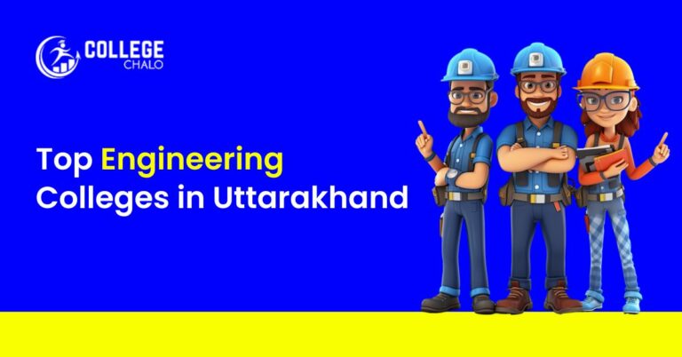 Top Engineering Colleges in Uttarakhand